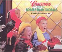 Christmas With the Robert Shaw Chorale von Robert Shaw
