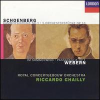 Schoenberg: Kammersinfoni Nr. 1; 5 Orchesterstücke, Op. 16; Webern: Im Sommerwind; Passacaglia Op. 1 von Riccardo Chailly