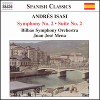 Andrés Isasi: Symphony No. 2; Suite No. 2 von Juan José Mena
