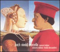 Bach, Vivaldi, Marcello: Concerti Italiani von Concerto Italiano