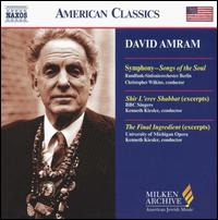 David Amram: Symphony - Songs of the Soul; Shir L'erev Shabbat; The Final Ingredient von Various Artists