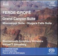 Ferde Grofé: Grand Canyon, Mississippi & Niagara Suites [Hybrid SACD] von Various Artists