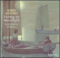 Robin Milford: Fishing by Moonlight von Guildhall String Ensemble