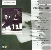 Arturo Benedetti Michelangeli plays Beethoven, Chopin, Liszt von Arturo Benedetti Michelangeli