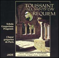 Toussaint - All Saints' Day, Requiem: Gregorian Chant from Fontfroide von Schola Cantorum and Gregoriana