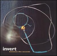 Between the Seconds von Invert