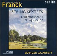 Franck: String Sextets, Opp. 41 & 50 von Edinger Quartett
