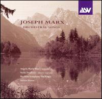 Joseph Marx: Orchestral Songs von Steven Sloane