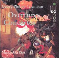 Telemann: Overtures, Sonatas, Concertos von Musica Alta Ripa