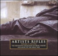 Artists Rifles, Vol. 1: 1914-1918: The Definitive Collection Of Prose, Poetry And Music von Various Artists