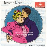 Jerome Kern: Lost Treasures von Anne Sciolla