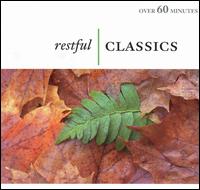 Restful Classics von Various Artists