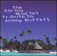 The String Quartet Tribute to Jimmy Buffett von Various Artists