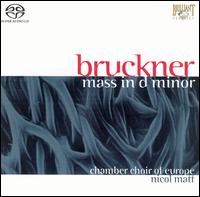 Bruckner: Mass in D minor [Hybrid SACD] von Chamber Choir of Europe