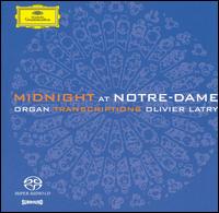 Midnight at Notre-Dame [Hybrid SACD] von Olivier Latry