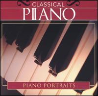 Classical Piano: Piano Portraits von Various Artists