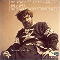 The Chaliapin Edition, Vol. 5: 1921-1923, American & British Recordings von Feodor Chaliapin