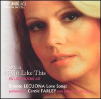 Ernesto Lecuona: Love Songs von Carole Farley