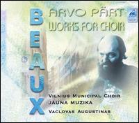 Arvo Pärt: Works for Choir von Vilnius Municipal Choir, Jauna Muzika