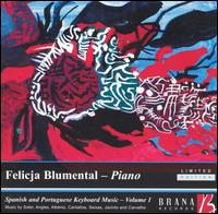 Spanish and Portuguese Keyboard Music, Vol. 1 von Felicja Blumental