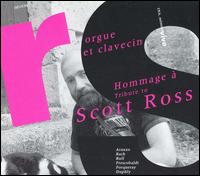 Orgue et Clavecin: Hommage à Scott Ross (Box Set) von Scott Ross