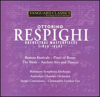 Respighi: Orchestral Masterpieces (1879-1936) von Various Artists