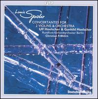 Louis Spohr: Concertantes for 2 Violins & Orchestra von Christian Frohlich