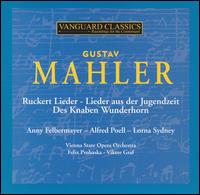 Mahler: Ruckert Lieder; Lieder aus der Jugendzeit; Des Knaben Wunderhorn von Various Artists