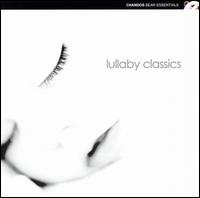Lullaby Classics [Chandos] von Various Artists