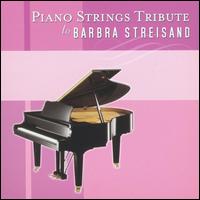 Piano Strings Tribute to Barbra Streisand von Various Artists