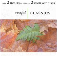 Restful Classics von Various Artists