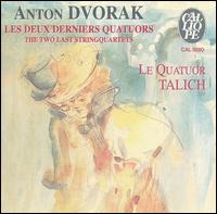Dvorak: Les deux derniers quatuors von Talich Quartet