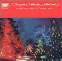 A Longwood Gardens Christmas von Various Artists