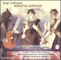 Jorge Liderman: Waking Dances von David Tanenbaum