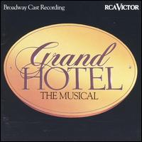 Grand Hotel (Broadway Cast Recording) von Original Broadway Cast