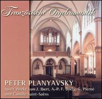 Französische Orgelromantik von Peter Planyavsky