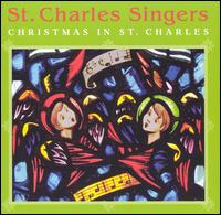 Christmas in St. Charles von Saint Charles Singers
