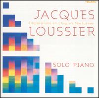 Solo Piano: Impressions on Chopin's Nocturnes von Jacques Loussier