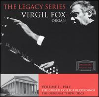 The Legacy Series, Vol. 1: 1941, The Girard College Recordings von Virgil Fox