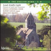 Lead, Kindly Light: Hymns of Faith and Assurance von Wells Cathedral Choir