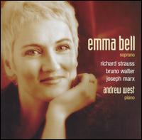 Emma Bell Sings Strauss, Wagner, Marx  von Emma Bell