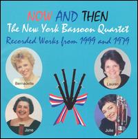 Now and Then: Recorded Works from 1999 and 1979 von New York Bassoon Ensemble