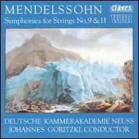 Mendelssohn: Symphonies for Strings Nos. 9 & 11 von Johannes Goritzki