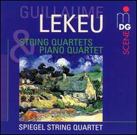 Lekeu: String Quartets; Piano Quartet von Spiegel String Quartet