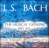 Bach: The Musical Offering, BWV 1079 von Pavel Zarukin