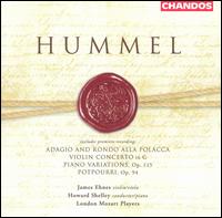 Hummel: Potpourri; Adagio and Rondo alla Polacca; Violin Concerto in C; Piano Variations von London Mozart Players