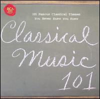 Classical Music 101 von Various Artists