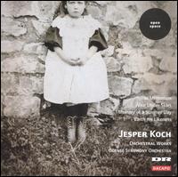 Jesper Koch: Orchestral Works von Various Artists