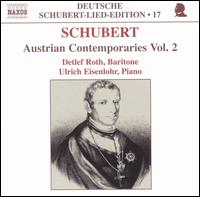 Schubert: Austrian Contemporaries, Vol. 2 von Detlef Roth