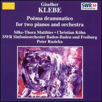 Giselher Klebe: Poèma drammatico for Two Pianos and Orchestra von Peter Ruzicka